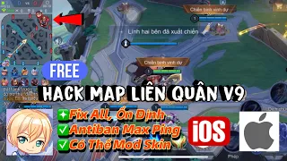 Hack Map Liên Quân v9 Free Antiban Ổn Định, Fix All Có Thể Mod Skin Cho iOS No Jaibreak - pH Mod