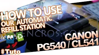 How To Use The New Automatic Refill Station For Canon PG540/CL541 Cartridges