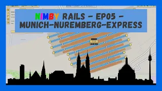 NIMBY Rails | Timelapse | Episode 5 | Building the Munich-Nuremberg-Express