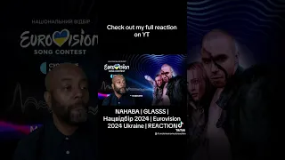 NAHABA | GLASSS | Нацвідбір 2024 | Eurovision 2024 Ukraine | REACTION