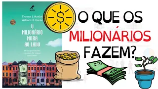 O que os MILIONÁRIOS fazem? | O Milionário Mora ao Lado | SejaUmaPessoaMelhor