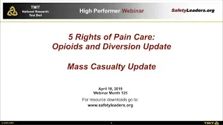 Webinar - 5 Rights of Pain Care, Opioids and Diversion Update