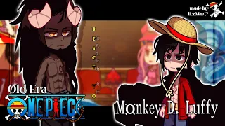 [ONE PIECE] "Old Era REACT" | 1.5 / ? | Made By: ItzMaeツ