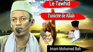 Imam Mohamed Bouyé Bah, l'importance du Tawhid,l'unicité de Allah