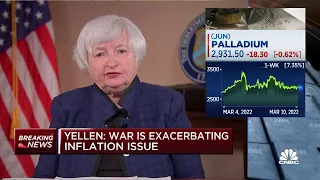 The war is exacerbating inflation: Treasury Secretary Janet Yellen