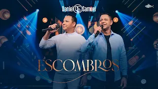 Daniel e Samuel - Escombros | Clipe Oficial