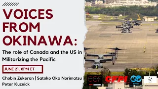 VOICES FROM OKINAWA: The role of Canada and the US in Militarising the Pacific