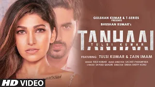 Tanhai (lyrics) official - tulsi kumar | Sachet - Parampara| Zain I,Sayeed Q, Sneha S