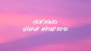 Heat Waves - Shakur Ahmad Remix - Glass animal [lyrics] (horizon 5 sound tracks)