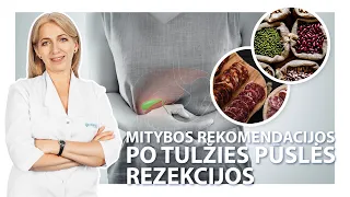 Mitybos rekomendacijos po tulžies pūslės rezekcijos  | Gastroenterologė Rasa Makarevičienė