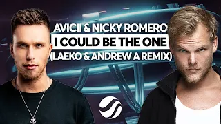 AVICII & Nicky Romero - I Could Be The One (LAEKO & Andrew A Remix)