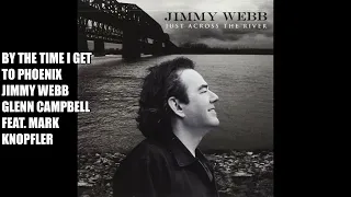 By The Time I Get To Phoenix - Jimmy Webb - Glenn Campbell feat. Mark Knopfler