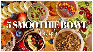 5 SMOOTHIE BOWL REZEPTE - gesund, vegan, einfach & nährstoffreich