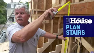 How to Properly Plan Stairs | This Old House