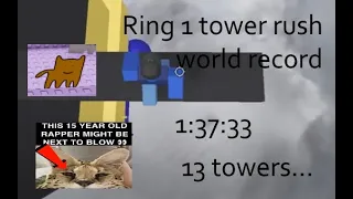 Ring 1 Tower Rush World Record: First Ever Double Digit Time