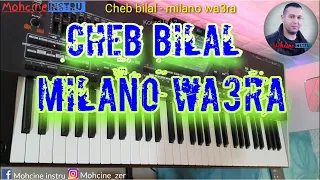 Cheb biilal - miilano wa3ra-  من اروع أغاني الشاب بيلال عن الغربة