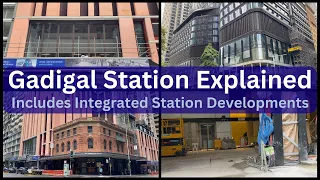 Gadigal Station Explained and Update - Includes Over Station Developments - Sydney Metro