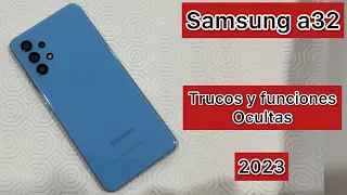 samsung a32  [ trucos y funciones ocultas ]