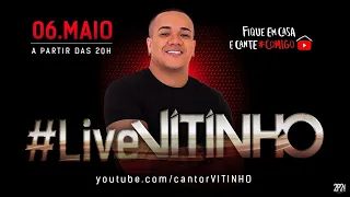 #LiveVITINHO - VITINHO | #FiqueEmCasa e Cante #Comigo