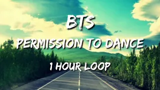 BTS - permission to dance (1 hour loop)