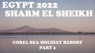 Egypt 2022 Sharm El Sheikh Part 2