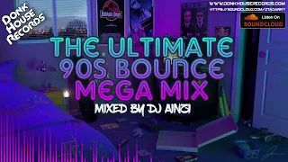 Dj Ainzi - The Ultimate 90s Bounce Mega Mix - DHR