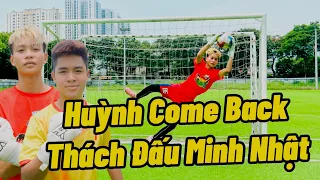 Thủ Môn Huỳnh trở lại thách đấu Minh Nhật kèo solo 1 VS 1 và loạt cản phá Penalty siêu đỉnh