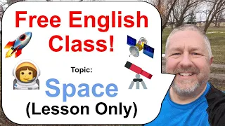 Let's Learn English! Topic: Space! 🚀👩‍🚀🛰️ (Lesson Only)