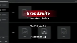 [2/5] MEDELI GrandSuite - Style Edit