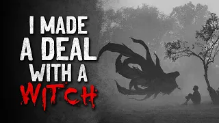 "I Made A Deal With A Witch" Creepypasta