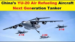 China Unveils YU-20, Air Refueling Aircraft Derived from the Y-20, Next Generation Tanker