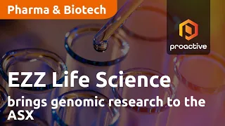 EZZ Life Science Holdings brings genomic research to the ASX