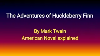 The Adventures of Huckleberry Finn by Mark Twain novel summary in Tam