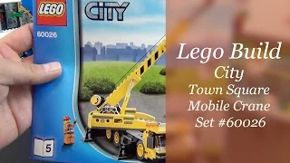Let's Build - LEGO City Town Square Set #60026 - Mobile Crane