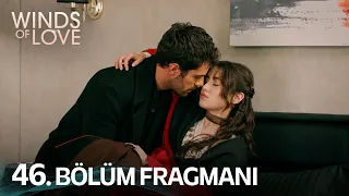 Rüzgarlı Tepe 46. Bölüm Fragmanı | Winds of Love Episode 46 Promo