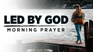 GUIDE MY STEPS LORD | A Blessed Morning Prayer To Start Your Day