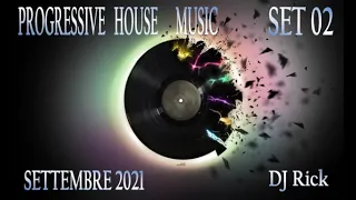 PROGRESSIVE  HOUSE SET 02 SETTEMBRE 2021