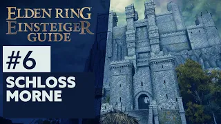 Elden Ring Einsteiger-Guide #6 | SCHLOSS MORNE