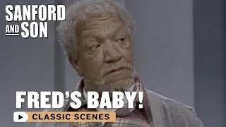 Fred Is Having A Baby! | Sanford and Son