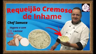 🔴 Requeijão Cremoso de Inhame sem Lactose e Vegano do Chef Samuca