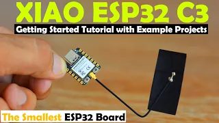 ESP32 C3 XIAO, the Smallest ESP32 Board, ESP 32 C3 by Seeed Studio, XIAO ESP32C3