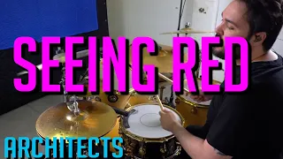 Seeing Red - Architects - Drum Cover
