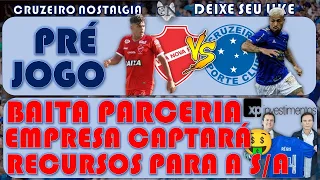 LIVE PRÉ JOGO Cruzeiro x Vila Nova-GO + ÚLTIMAS DO DIA: PARCERIA FECHADA PARA A CRUZEIRO S/A e MAIS