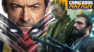 Deadpool & Wolverine Trailer Breakdown & Shōgun Ending Discussion (Comicbook Nation: Episode 6x17)