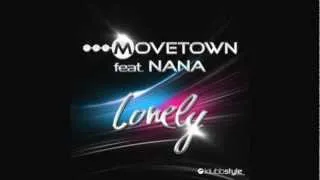 Movetown feat. Nana - Lonely (Extended Mix) HQ