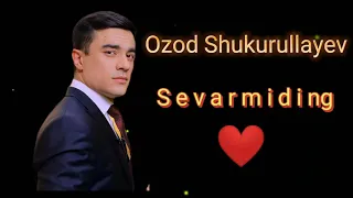 Ozod Shukurullayev - Sevarmiding (audio version) #Ozod #Shukurullayev
