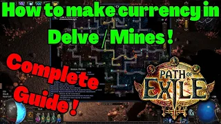 [3.21] How to make currency in Delve / Mines on POE ! Complete Guide