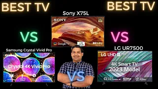 LG UR7500 4K TV Vs Sony X75L 4K TV Vs Samsung Crystal Vivid Pro 4K TV | 4K Smart TV