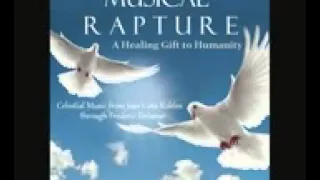 Musical Rapture - A Sacred Gift of Celestial Music