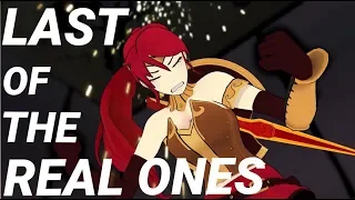 Last of the Real Ones - RWBY AMV